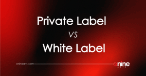 White Label vs Private Label – Difference You Need to Know?